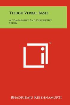 Hardcover Telugu Verbal Bases: A Comparative And Descriptive Study Book