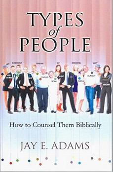 Paperback Types of People: How to Counsel Them Biblically Book