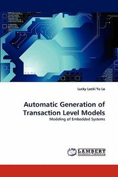 Paperback Automatic Generation of Transaction Level Models Book