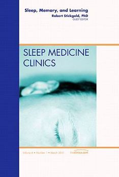 Hardcover Sleep, Memory and Learning, an Issue of Sleep Medicine Clinics: Volume 6-1 Book