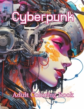 Paperback Cyberpunk: Adult Coloring Book