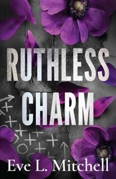 Paperback Ruthless Charm: The forced proximity, touch her and die, college sports romance Book