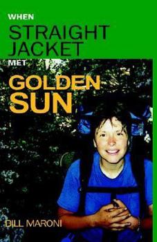 Paperback When Straightjacket Met Golden Sun Book