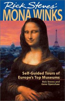 Paperback Rick Steves' Mona Winks: Self-Guided Tours of Europe's Top Museums Book