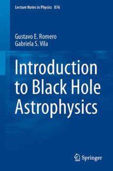 Paperback Introduction to Black Hole Astrophysics Book