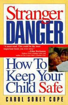 Paperback Stranger Danger: How to Keep Your Child Safe Book