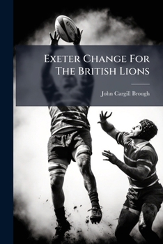 Paperback Exeter Change For The British Lions Book