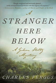 A Stranger Here Below - Book #1 of the Gideon Stoltz