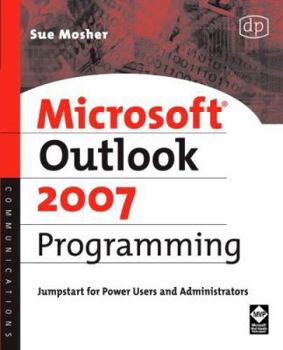 Paperback Microsoft Outlook 2007 Programming: Jumpstart for Power Users and Administrators Book