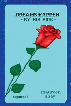 Paperback Dreams Happen - by his side Book