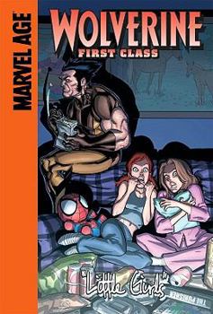 Wolverine: First Class #6 - Book #6 of the Wolverine: First Class (Single Issues)