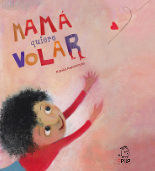 Hardcover Mamá Quiere Volar [Spanish] Book
