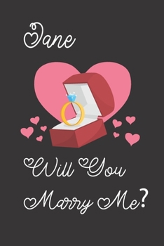 Jane will you Marry Me: Happy valentines day journal Funny notebook quotes gift idea: valentines day girlfriend or boyfriend Notebook|6x9 (120 ... Journal For women, ... men, birthday gifts