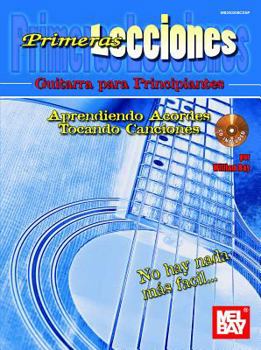 Paperback Primeras Lecciones: Guitarra Para Principiantes: Aprendiendo Acordes Tocando Canciones [With CD (Audio)] [Spanish] Book