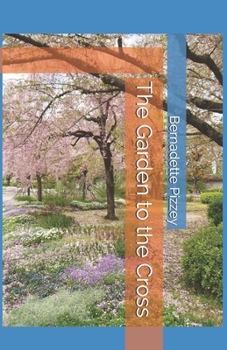Paperback The Garden to the Cross Book