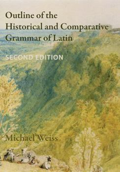 Paperback Outline of the Historical and Comparative Grammar of Latin (Second Edition) Book
