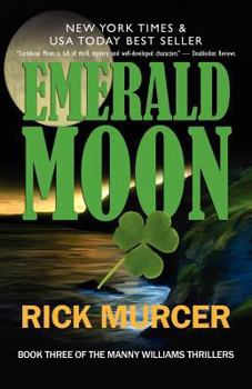 Emerald Moon: Manny William's Thriller - Book #3 of the Manny Williams