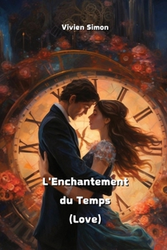 Paperback L'Enchantement du Temps (Love) [French] Book