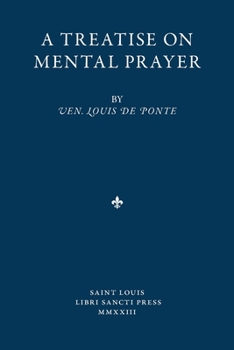 Paperback A Treatise on Mental Prayer Book
