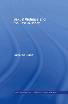 Hardcover Sexual Violence and the Law in Japan Book