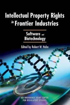 Paperback Intellectual Property Rights in Frontier Industries: Software and Biotechnology Book