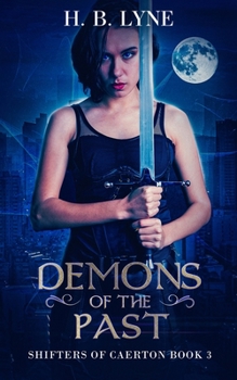 Paperback Demons of the Past: A Dark Urban Fantasy Suspense Novel Book