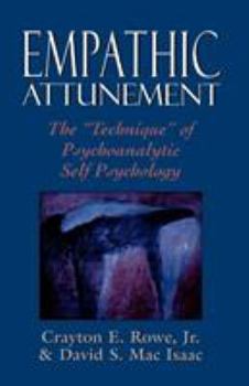 Paperback Empathic Attunement: The 'Technique' of Psychoanalytic Self Psychology Book