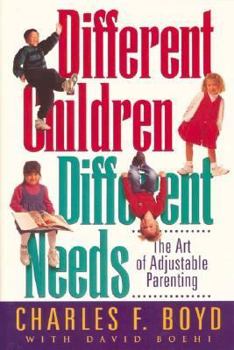 Paperback Different Children, Different Needs: The Art of Adjustable Parenting Book
