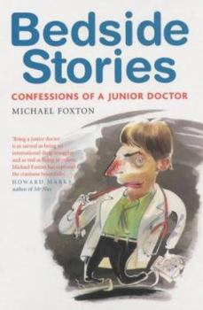 Paperback Bedside Stories : Confessions of a Junior Doctor Book