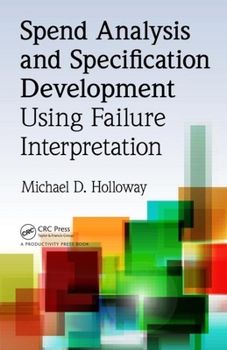 Hardcover Spend Analysis and Specification Development Using Failure Interpretation [With CDROM] Book