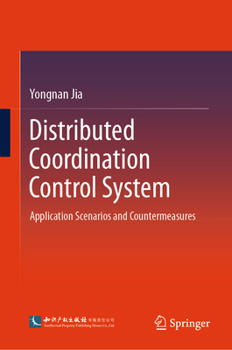 Hardcover Distributed Coordination Control System: Application Scenarios and Countermeasures Book