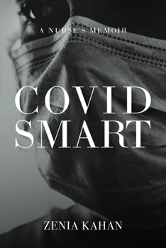 Paperback Covid Smart: A Nurse's Memoir Book