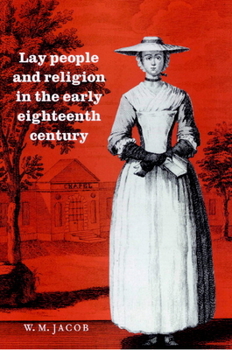Paperback Lay People and Religion in the Early Eighteenth Century Book