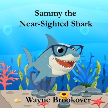 Paperback Sammy the Near-Sighted Shark Book