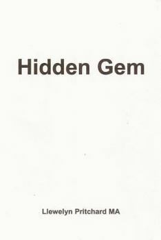 Paperback Hidden Gem: An In-Patient's View of an Oncology Unit Within a General Hospital in the National Health Service (N.H.S.) in the Unit Book