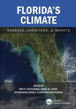 Paperback Florida's Climate: Changes, Variations, & Impacts Book