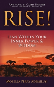 Paperback Rise!: Lean Within Your Inner Power & Wisdom(TM) Book