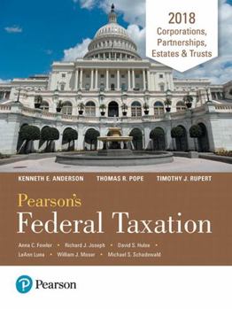 Paperback Pearson's Federal Taxation 2018 Corporations, Partnerships, Estates & Trusts Book