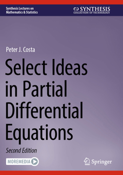 Paperback Select Ideas in Partial Differential Equations Book