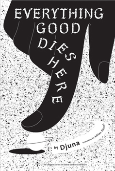Paperback Everything Good Dies Here: Tales from the Linker Universe and Beyond Book
