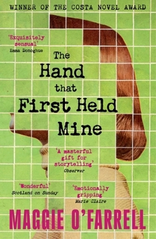 The Hand That First Held Mine: The Award-Winning Sunday Times Bestseller from the Author of Hamnet