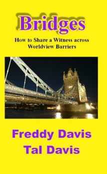 Paperback Bridges: How to Share a Witness across Worldview Barriers Book
