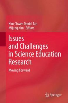 Paperback Issues and Challenges in Science Education Research: Moving Forward Book