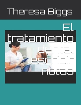 Paperback El tratamiento dental escribir notas [Spanish] Book