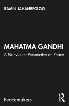 Paperback Mahatma Gandhi: A Nonviolent Perspective on Peace Book