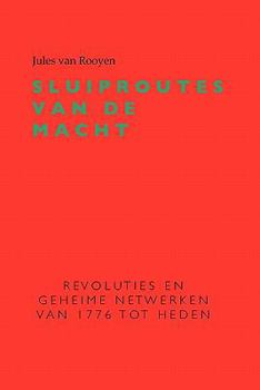 Paperback Sluiproutes Van de Macht [Dutch] Book