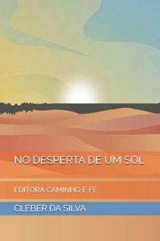 Paperback No Desperta de Um Sol: Editora Caminho E Fé [Portuguese] Book