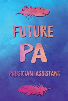 Paperback Future Pa Physician Assistant Book