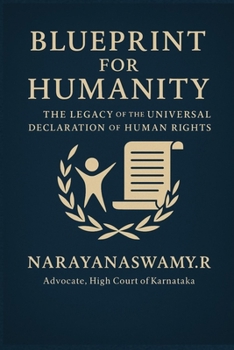 Paperback Blueprint for Humanity: The Legacy of the Universal Declaration of Human Rights Book