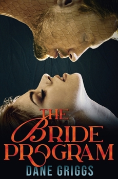 The Bride Program - Book #1 of the Saving Ceraste